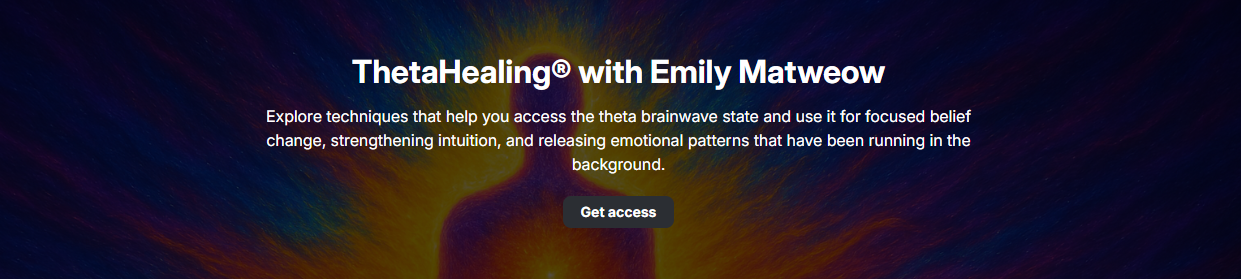 ThetaHealing with Emily Matweow